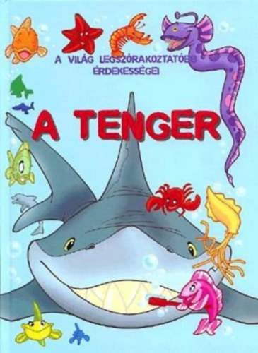 A vilg legszrakoztatbb rdekessgei: A tenger