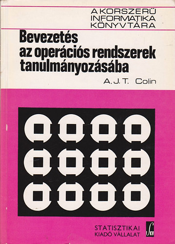 A.J.T. Colin - Bevezet�s az oper�ci�s rendszerek tanulm�nyoz�s�ba