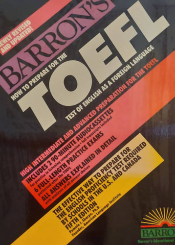 Pamela J. Sharpe - Barron's how to prepare for the TOEFL test - High Intermediate and Advanced Preparation