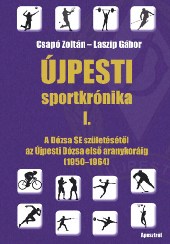 Csap Zoltn, Laszip Gbor - jpesti sportkrnika I.