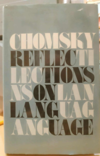Noah Chomsky - Reflections on Language (Gondolatok a nyelvről)