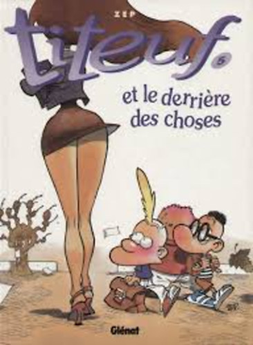 Zep - Titeuf 5 et le derri�re de choses