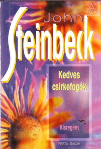 John Steinbeck - Kedves csirkefogók
