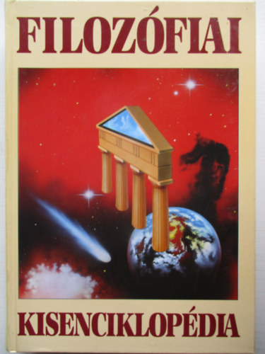 Kossuth Knyvkiad - Filozfiai kisenciklopdia