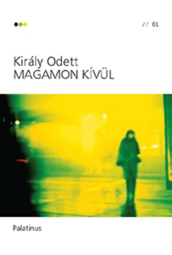 Kir�ly Odett - Magamon k�v�l