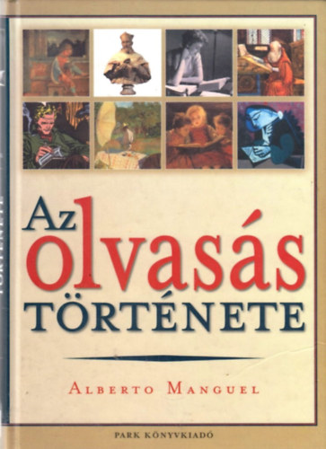 Alberto Manguel - Az olvass trtnete
