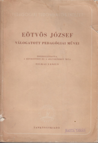 E�tv�s J�zsef - E�tv�s J�zsef v�logatott pedag�giai m�vei
