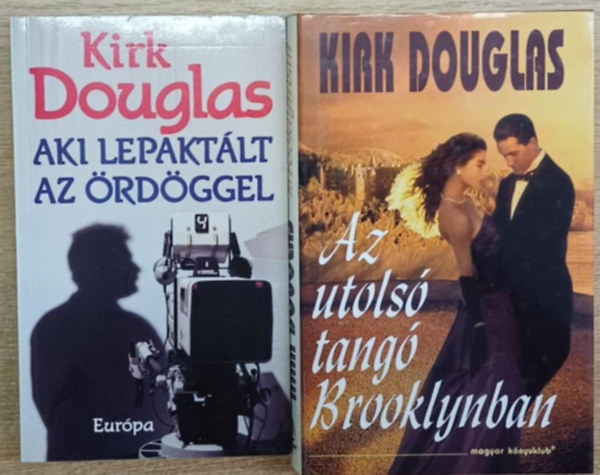 Kirk Douglas - 2 db Kirk Douglas k�tet: Aki lepakt�lt az �rd�ggel - Az utols�� tang� Brooklynban