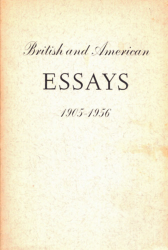 Carl L. Anderson, George Walton Williams - British and American Essays 1905-1956