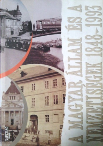 Balogh Sndor \(szerk.) - A magyar llam s a nemzetisgek 1848-1993