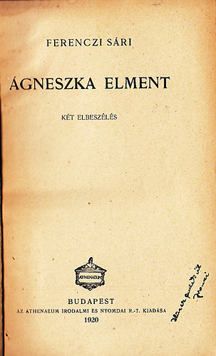 Ferenczi Sári - Ágneszka elment