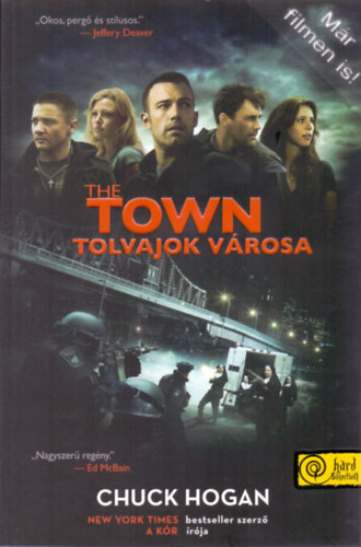 Chuck Hogan - The Town - Tolvajok városa