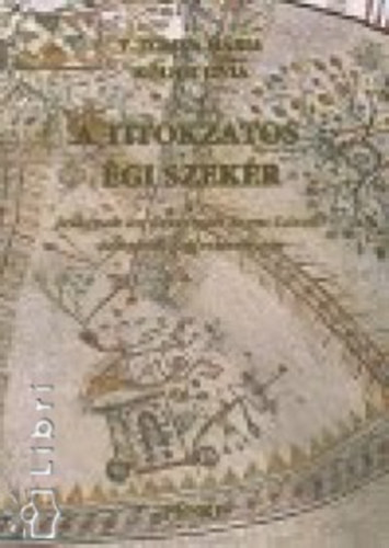 K�lnei L�via; T. Tomka M�ria - A titokzatos �gi szek�r. Jelk�pek az oriszigeti Szent L�szl� templom falfestm�nyein