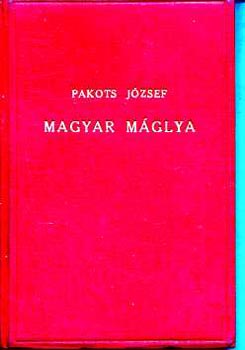 Pakots J�zsef - Magyar m�glya