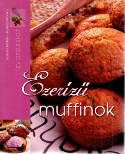 Gabola Andrs Halmos Mnika - Ezerz muffinok