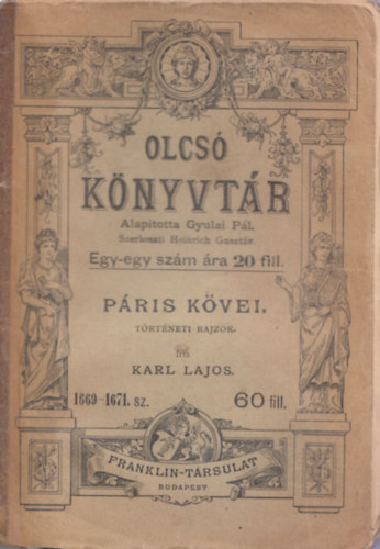 Karl Lajos - P�ris k�vei (Olcs� K�nyvt�r)