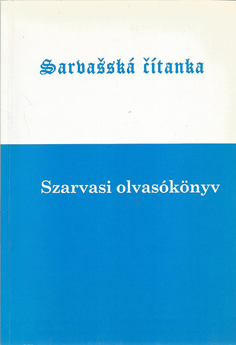 Chlebniczki J�nos (szerk.) - Szarvasi olvas�k�nyv