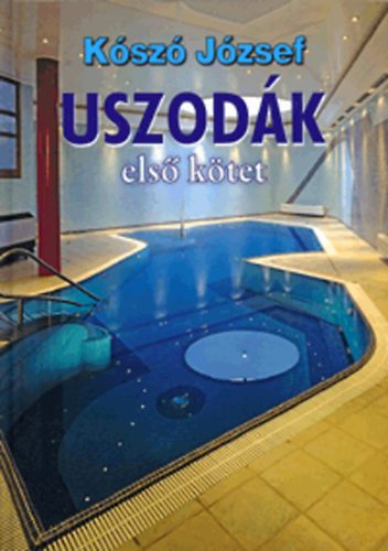 K�sz� J�zsef - Uszod�k