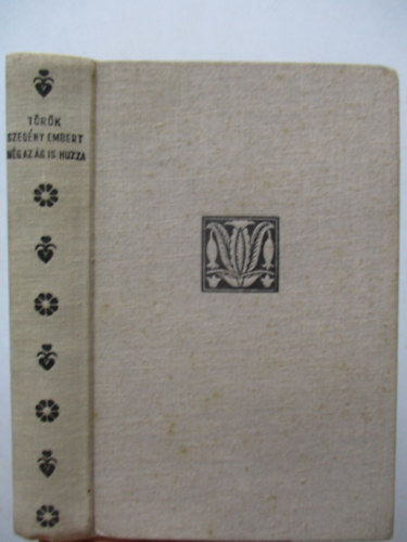 T�r�k S�ndor - Szeg�ny embert m�g az �g is h�zza