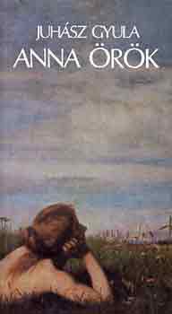 Juhász Gyula - Anna örök