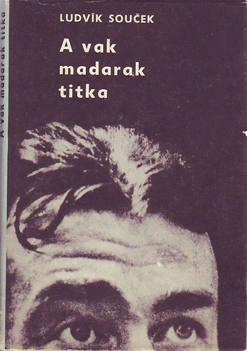 Ludvik Soucek - A vad madarak titka