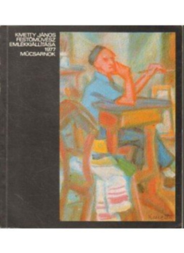 Ury Endrn - Kmetty Jnos festmvsz emlkkilltsa 1977 Mcsarnok