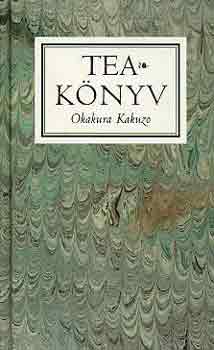 Okakura Kakuzo - Teaknyv