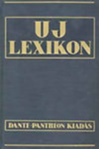 Dormndi Lszl- Juhsz Vilmos (szerk.) - Uj lexikon III. (A tuds s a gyakorlati let egyetemes ...