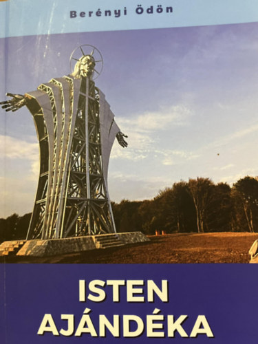 Ber�nyi �d�n - Isten aj�nd�ka