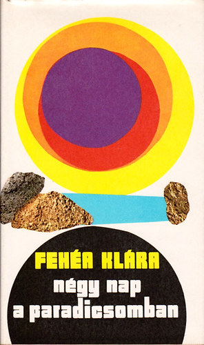 Fehr Klra - Ngy nap a paradicsomban