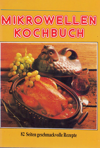 nincs megadva - Mikrowellen-Kochbuch