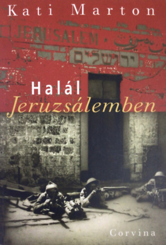 Kati Marton - Hall Jeruzslemben