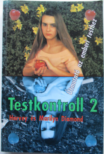 Marilyn Diamond, Diamond, Harvey - Testkontroll 2.