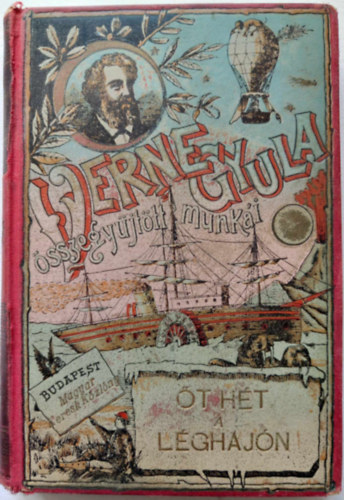 Verne Gyula (Jules Verne) - t ht a lghajn (Fggelk: Egy drma Mexikban)