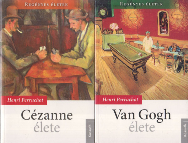Henri Perruchot - Cézanne élete + Van Gogh élete