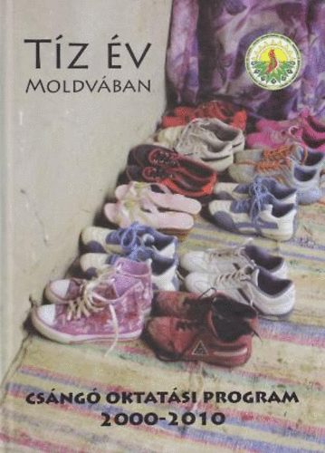Kosztándi Tímea-Ildikó (szerk.) - Tíz év Moldvában - Csángó oktatási program 2000-2010