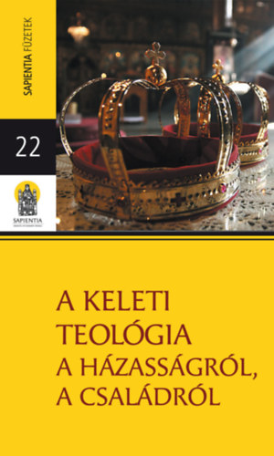 A keleti teolgia a hzassgrl, a csaldrl