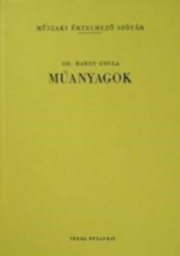 Hardy Gyula - Manyagok (Mszaki rt. sztr)