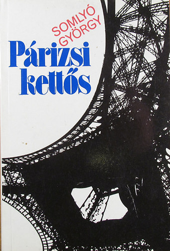 Somlyó György - Párizsi kettős