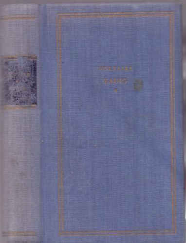 Voltaire - Zadig avagy a v�gzet (Keleti t�rt�net)