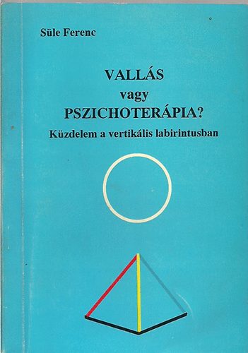 Sle Ferenc - Valls vagy pszichoterpia?