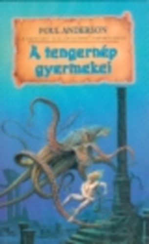 Poul Anderson - A tengernép gyermekei