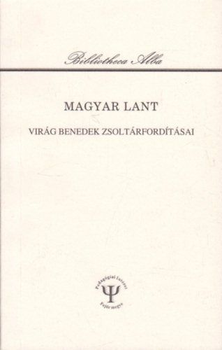 Kremnitzky G�bor (szerk.) - Magyar Lant - Vir�g Benedek zsolt�rford�t�sai