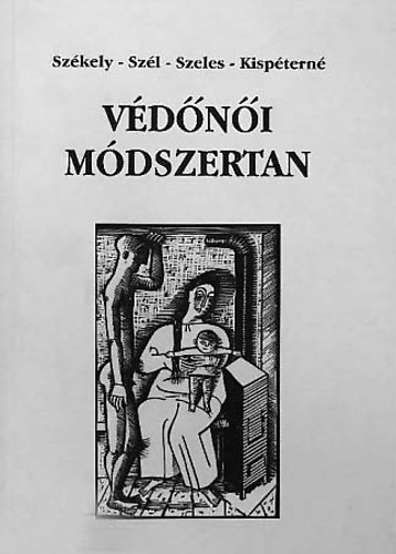 Székely-Szál-Szeles-Kispéterné - Védőnői módszertan