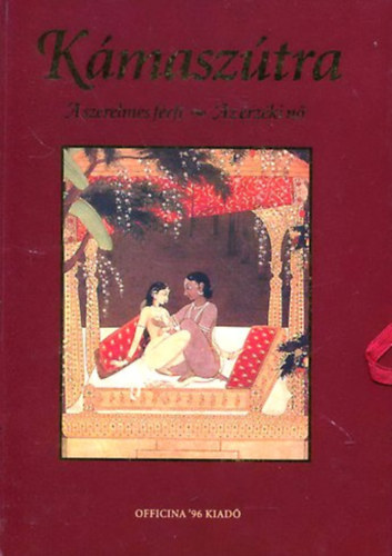 K�masz�tra - A szerelmes f�rfi - Az �rz�ki n�