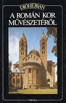 Flavio Conti - Dihjban: A romn kor mvszetrl