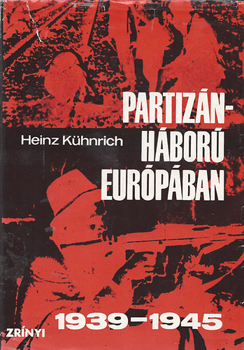 Heinz K�hnrich - PArtiz�nh�bor� Eur�p�ban