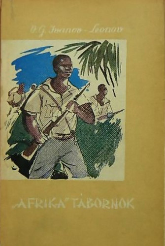 V.G. Ivanov-Leonov, Ford�totta: Magos L�szl� - "Afrika" t�bornok - ??????? <<??????>>