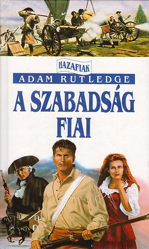 Adam Rutledge - A szabadsg fiai