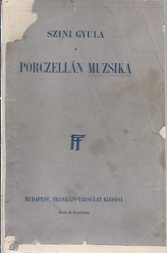 Szini Gyula - Porczell�n muzsika